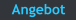 Angebot